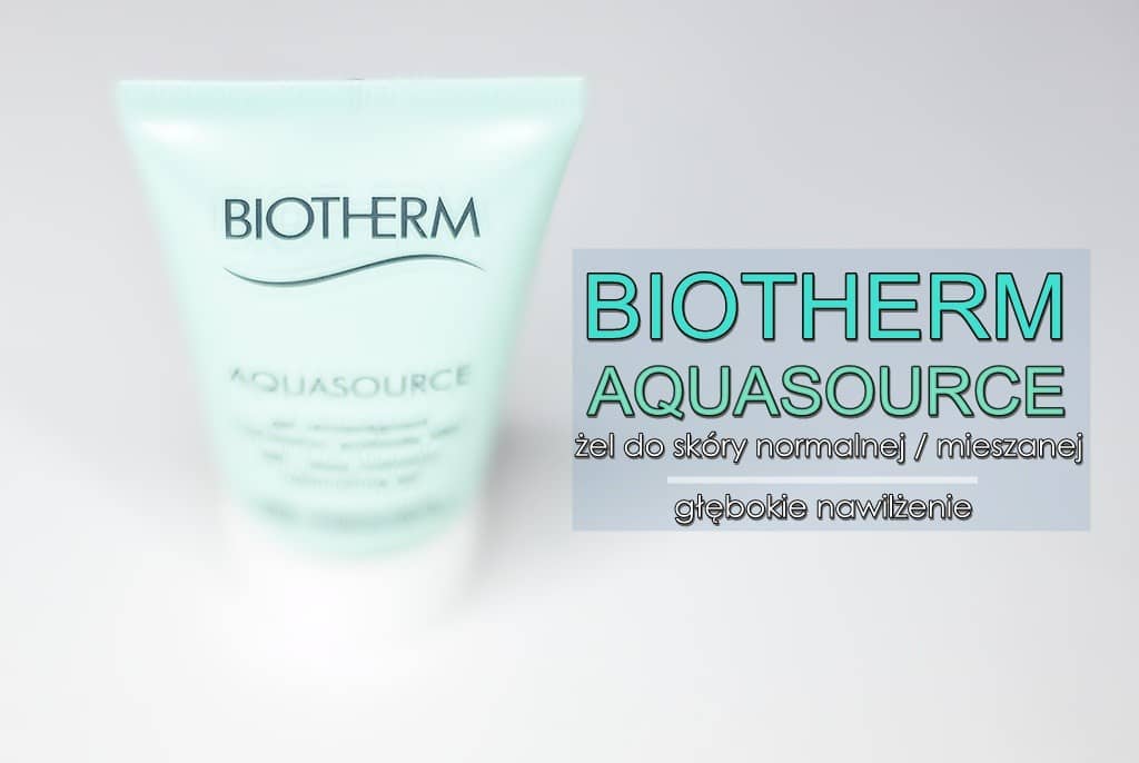 Krem pod makijaż: żel nawilżający Biotherm aquasource